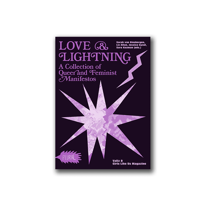 Love & Lightning - A Collection of Queer and Feminist Manifestos
